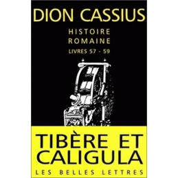 Histoire romaine, livres 57-59 (Tibère et Caligula)