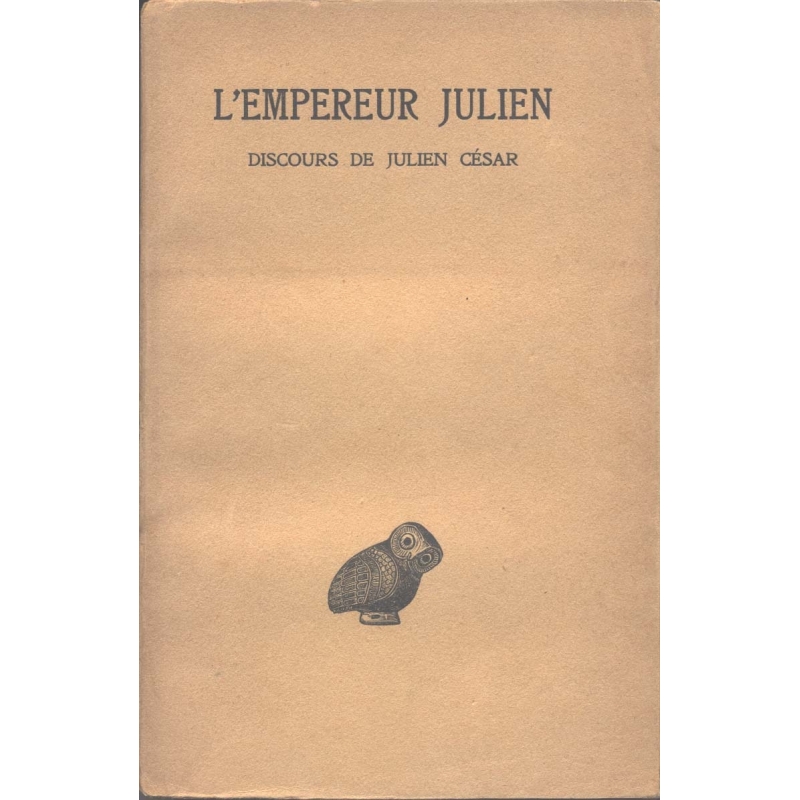 Œuvres complètes tome I, 1e partie : Discours de Julien César