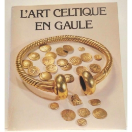 L'art celtique en Gaule. Collections des musées de province. 1983-1984