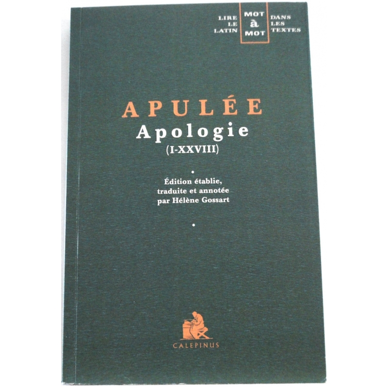 Apologie (I-XXVIII) (édition juxtalinéaire). Les auteurs latins expliqués... 