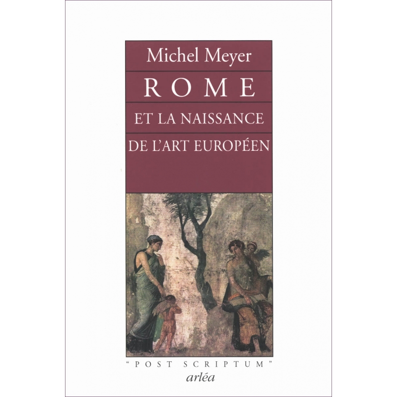 Rome et la naissance de l'art européen