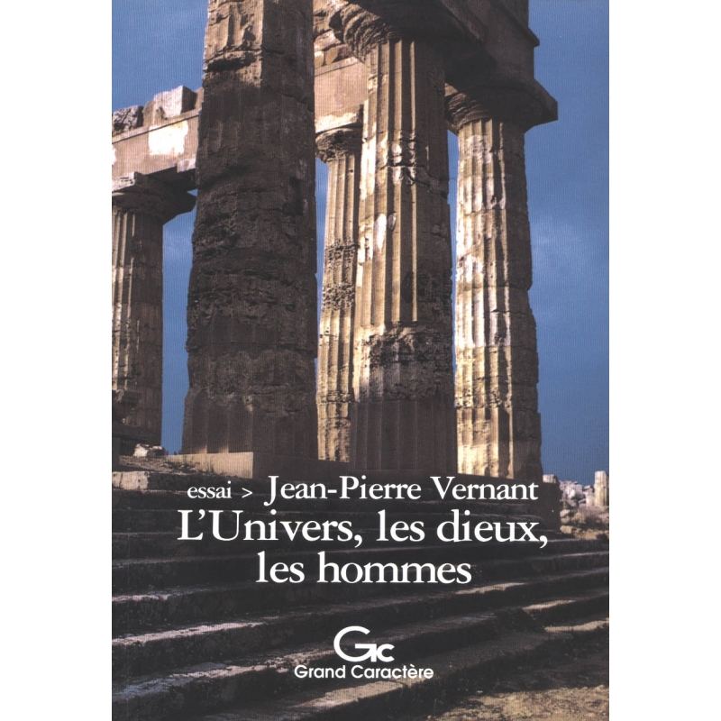 L'Univers, les dieux, les hommes