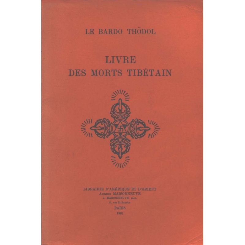 Le Bardo Thödol : Livre des morts tibétain