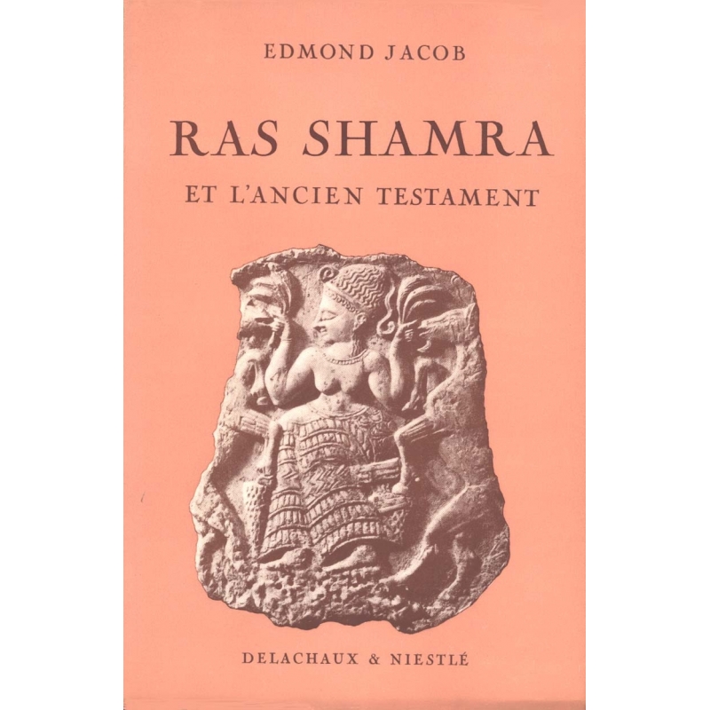 Ras Shamra-Ugarit et l'Ancien Testament