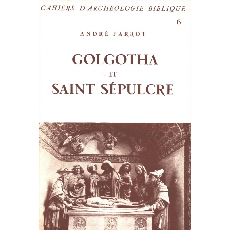 Golgotha et Saint-Sépulcre