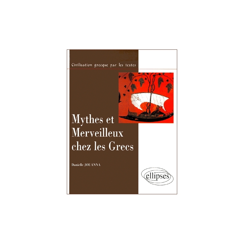 Mythes et merveilleux chez les Grecs