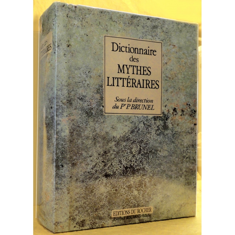 Dictionnaire des mythes littéraires