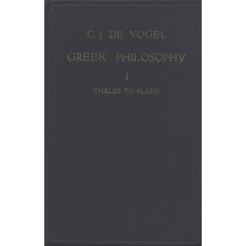 Greek philosophy, a collection of texts selected and supplied with some notes and explanations. Vol I Thales to Plato