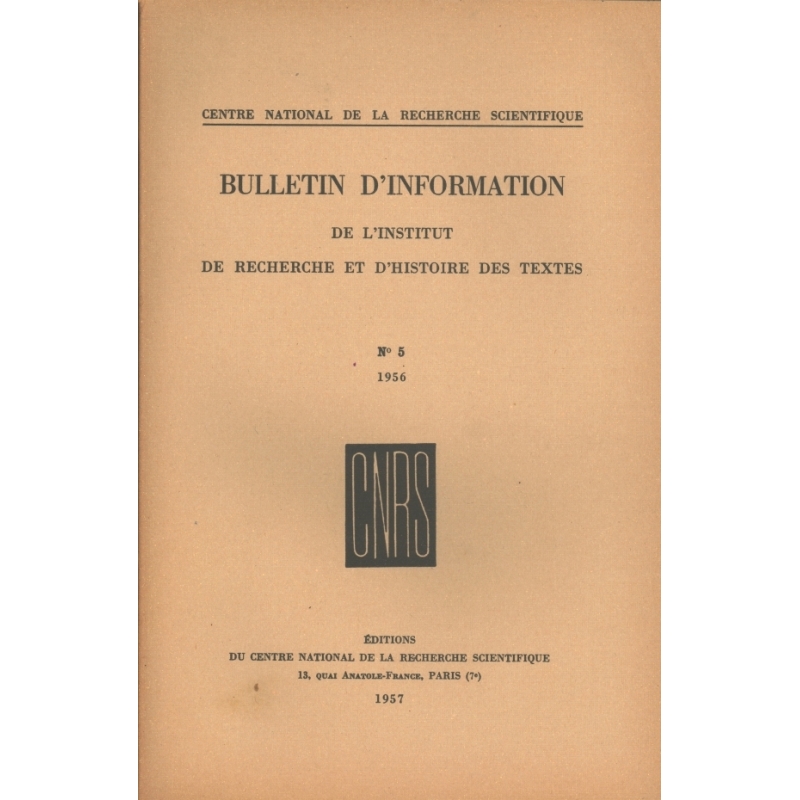 Bulletin d'information de l'Institut de recherche et d'histoire des textes n° 5. 1956