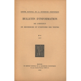 Bulletin d'information de l'Institut de recherche et d'histoire des textes n° 6. 1957