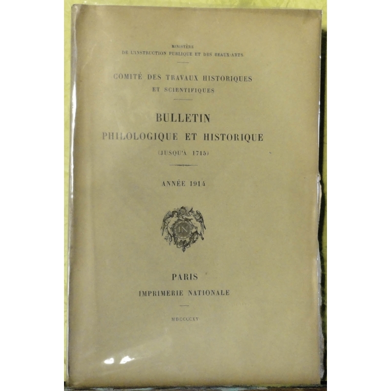 Bulletin philologique et historique (jusqu'à 1715) du Comité des travaux historiques et scientifiques - Année 1914