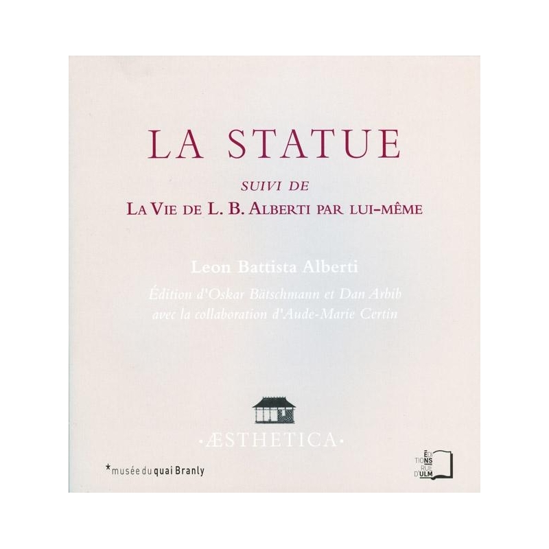 La Statue suivi de La Vie de L. B. Alberti par lui-même