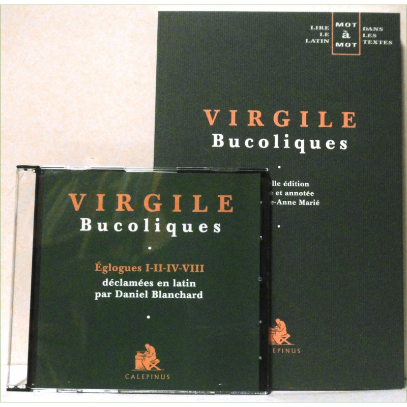 Bucoliques (édition juxtalinéaire) et le CD : Eglogues I-II-IV-VIII déclamées en latin
