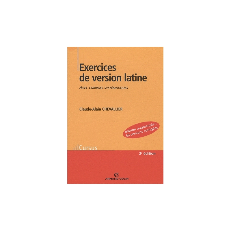 Exercices de version latine avec corrigés systématiques. Deuxième édition