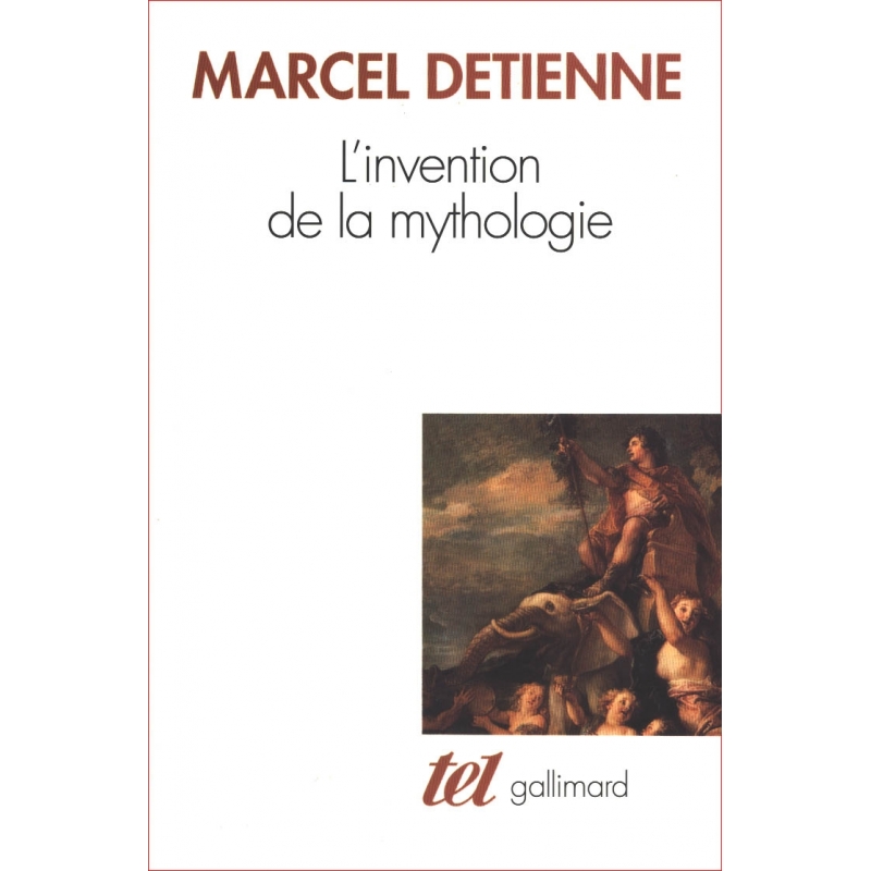 L'invention de la mythologie