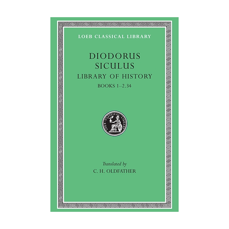 The Library of History - I. Books I-II.34