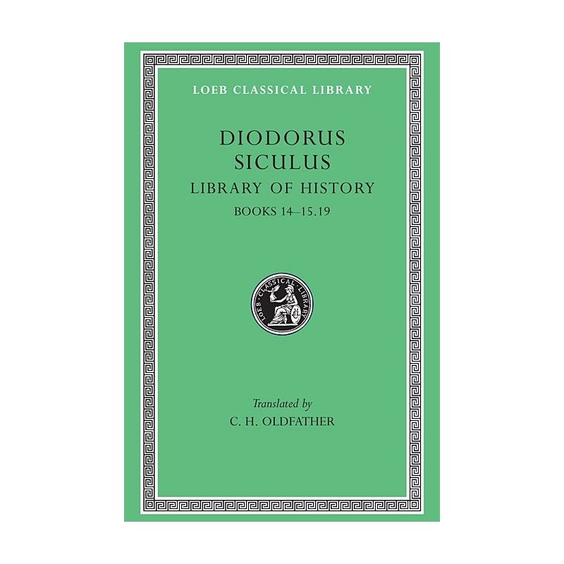 The Library of History - VI. Books XIV-XV.19