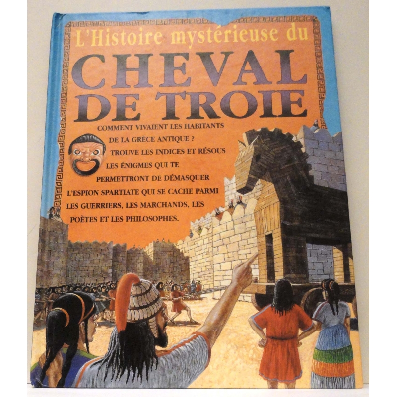 L'histoire mystérieuse du Cheval de Troie
