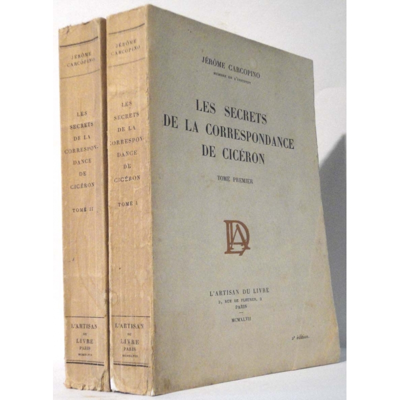 Les Secrets de la correspondance de Cicéron, tomes I et II