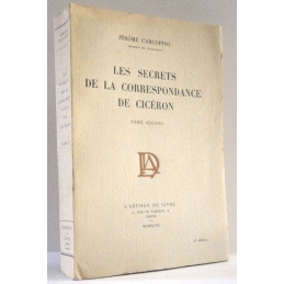 Les Secrets de la correspondance de Cicéron, tomes I et II