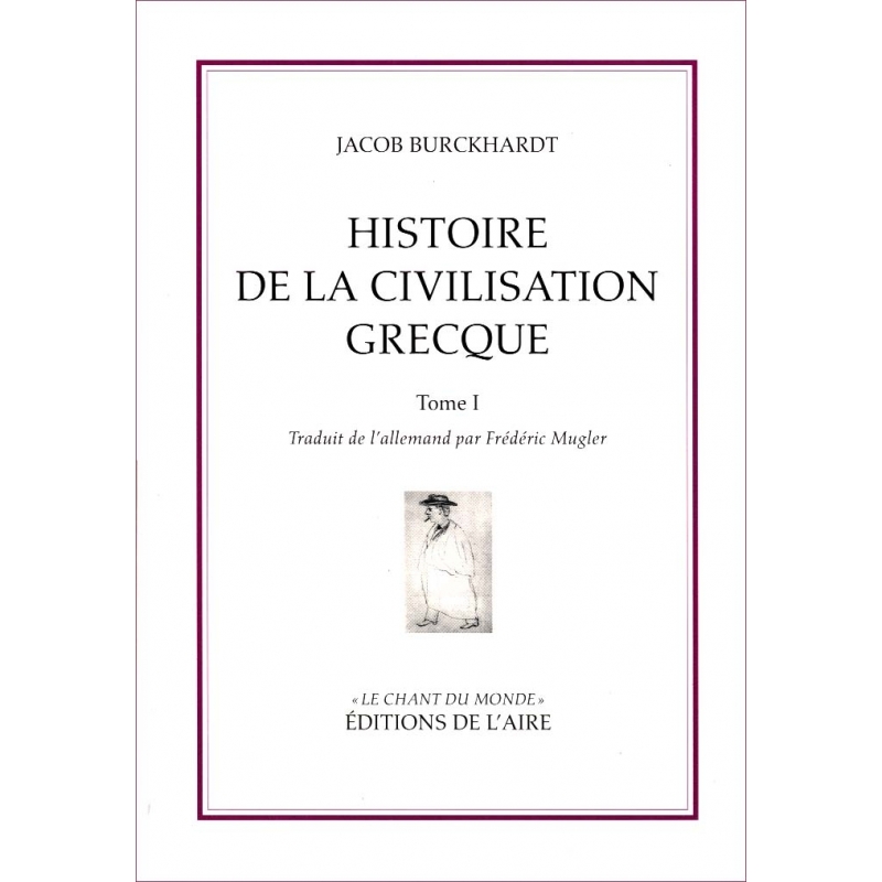 Histoire de la civilisation grecque - tome I