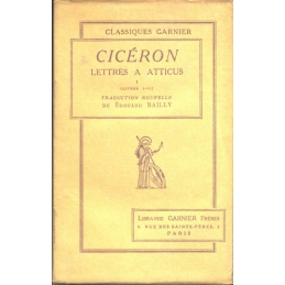 Lettres à Atticus, tomes I, II, III (livres I à XVI)