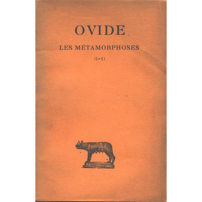 Les Métamorphoses - Tome I (Livres I-V)