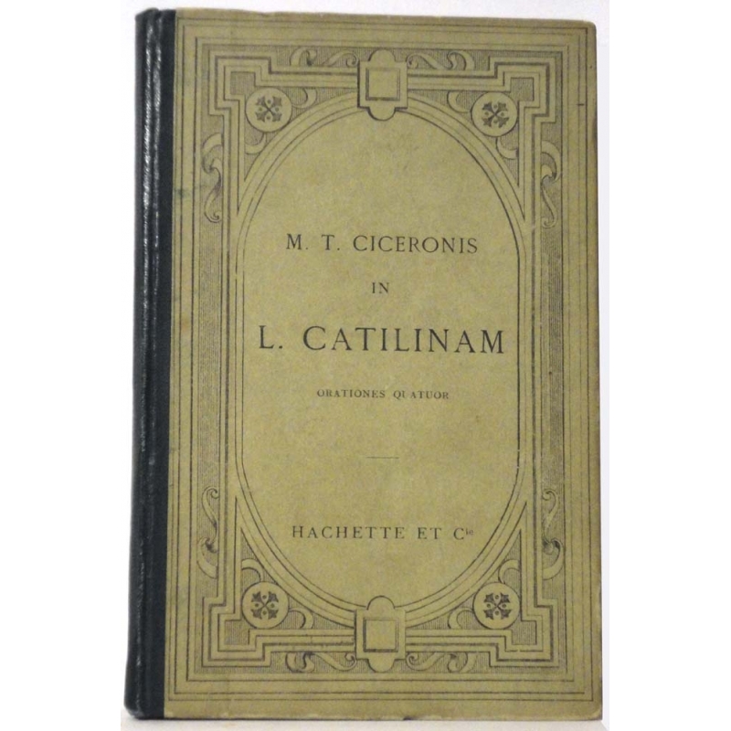 M. T. Ciceronis In L. Catilinam orationes quatuor