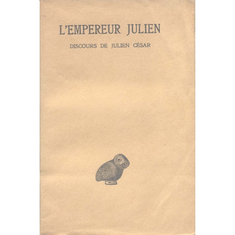 Œuvres complètes tome I, 1e partie : Discours de Julien César