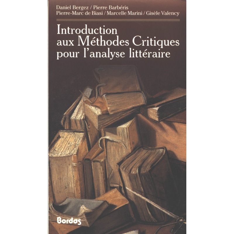 Introduction aux méthodes critiques pour l'analyse littéraire