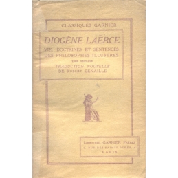 Vie, doctrine et sentences des philosophes illustres (2 tomes)
