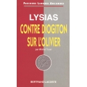Lysias : Contre Diogoton. Sur l\'olivier