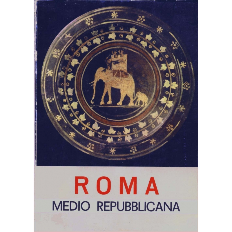 Roma medio repubblicana. Aspetti culturali di Roma e del Lazio nei secoli IV e III a. C. 
