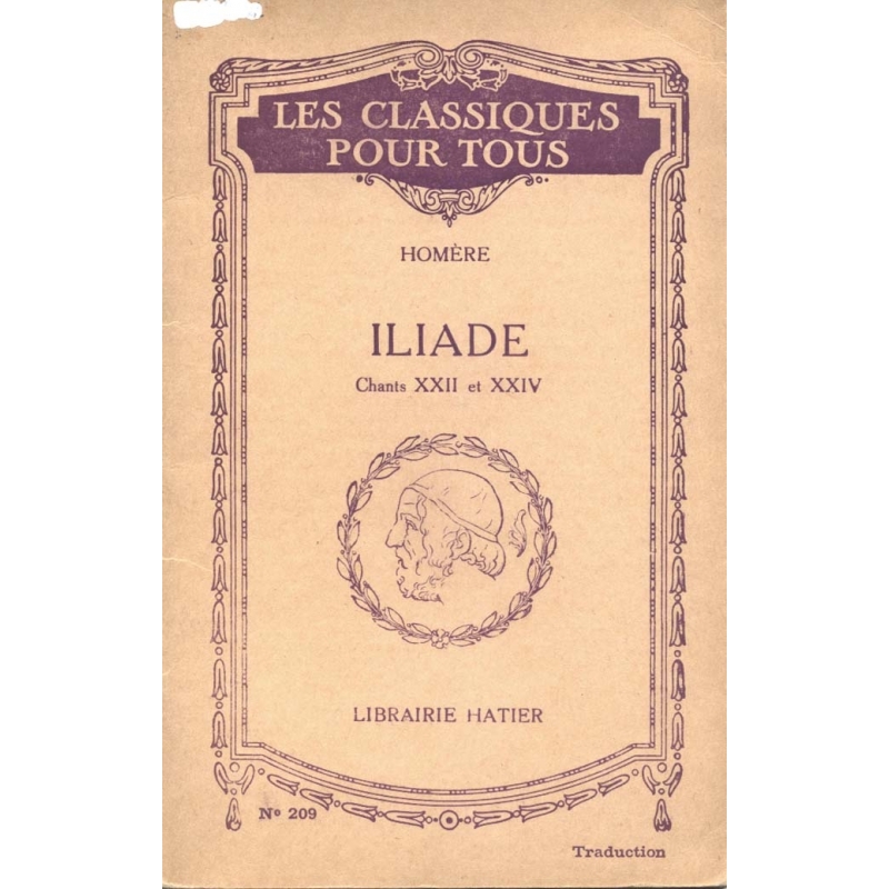 Iliade, chants XXII  et XXIV extraits des chants XIX-XXIII (traduction)