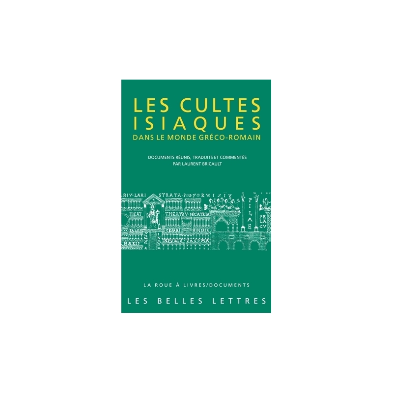 Les cultes isiaques dans le monde gréco-romain