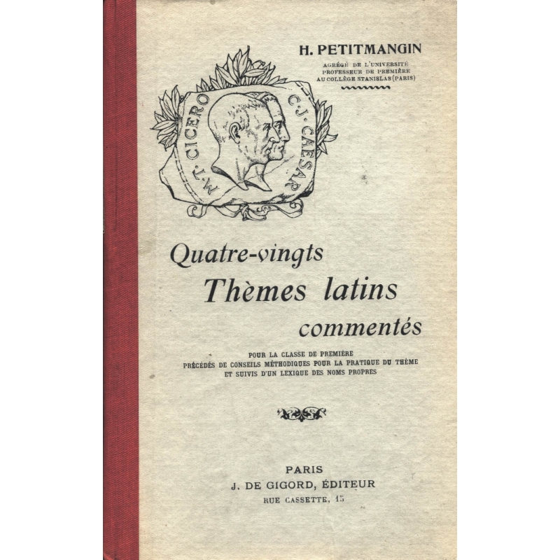 Quatre-vingt thèmes latins commentés