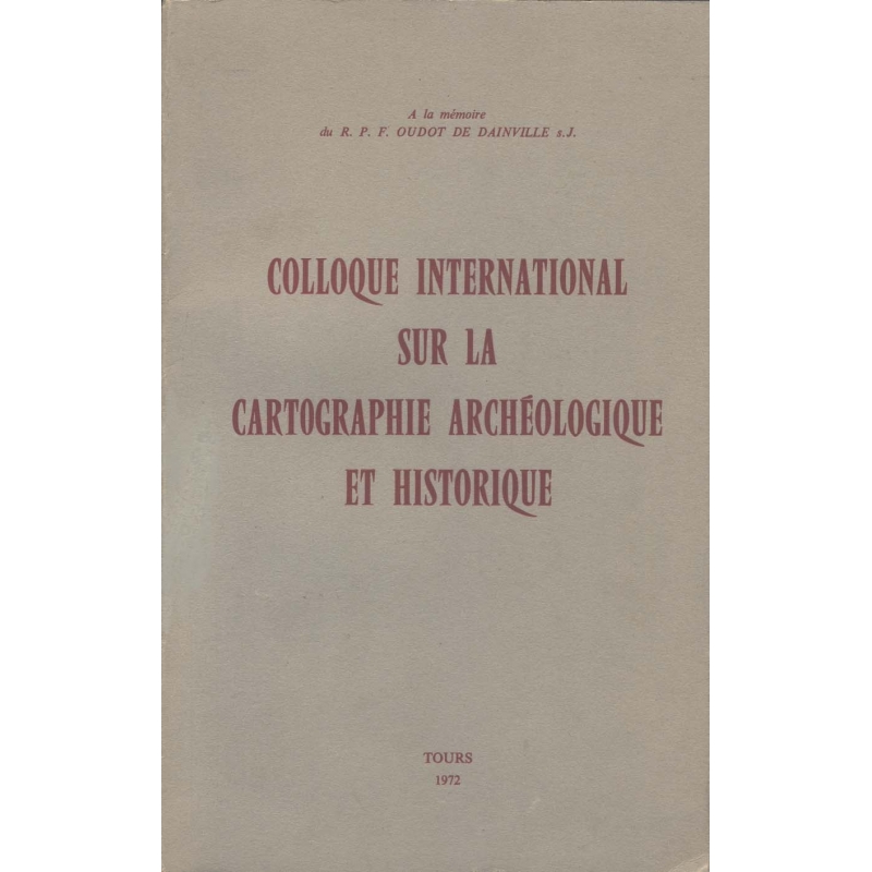 Colloque international sur la cartographie archéologique et historique