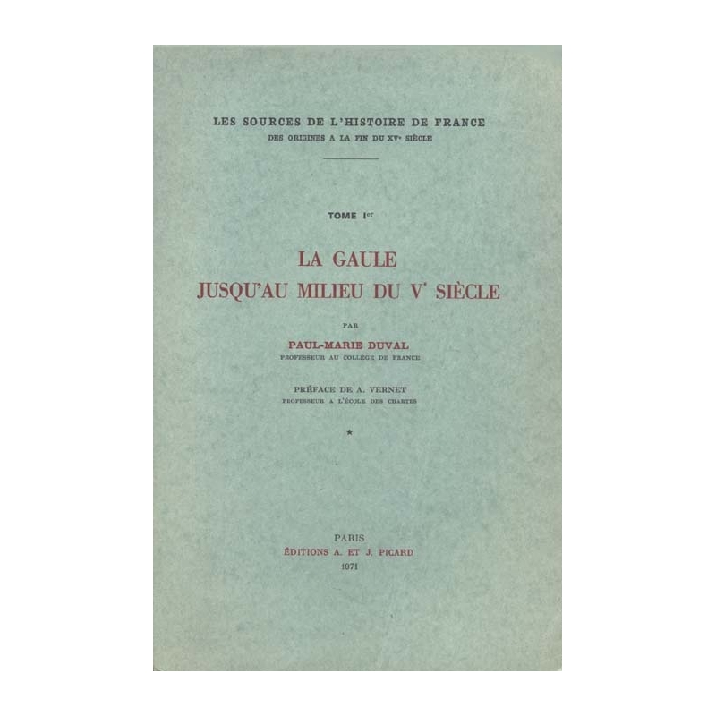 La Gaule jusqu'au milieu du Ve siècle, tome I