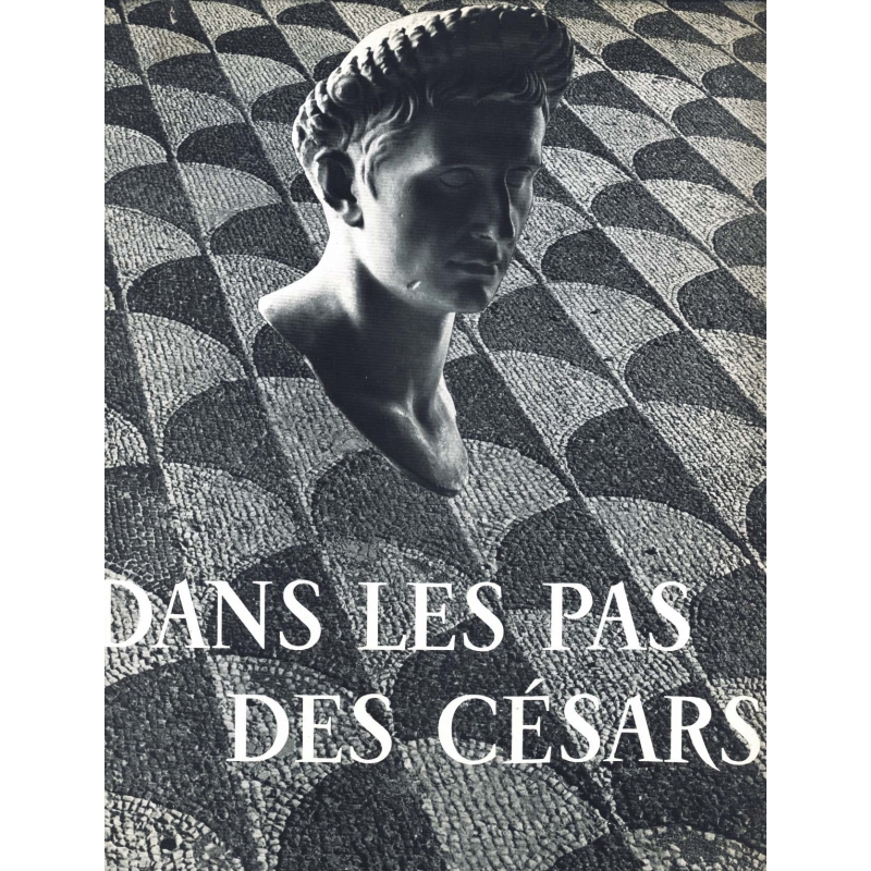 Dans les pas des Césars