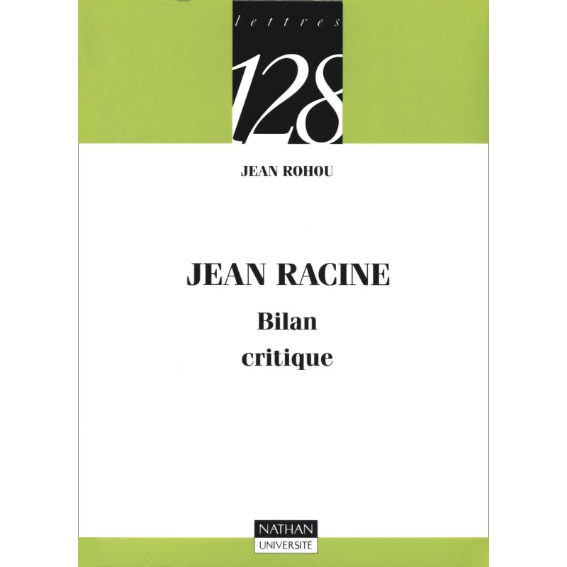 Jean Racine. Bilan critique