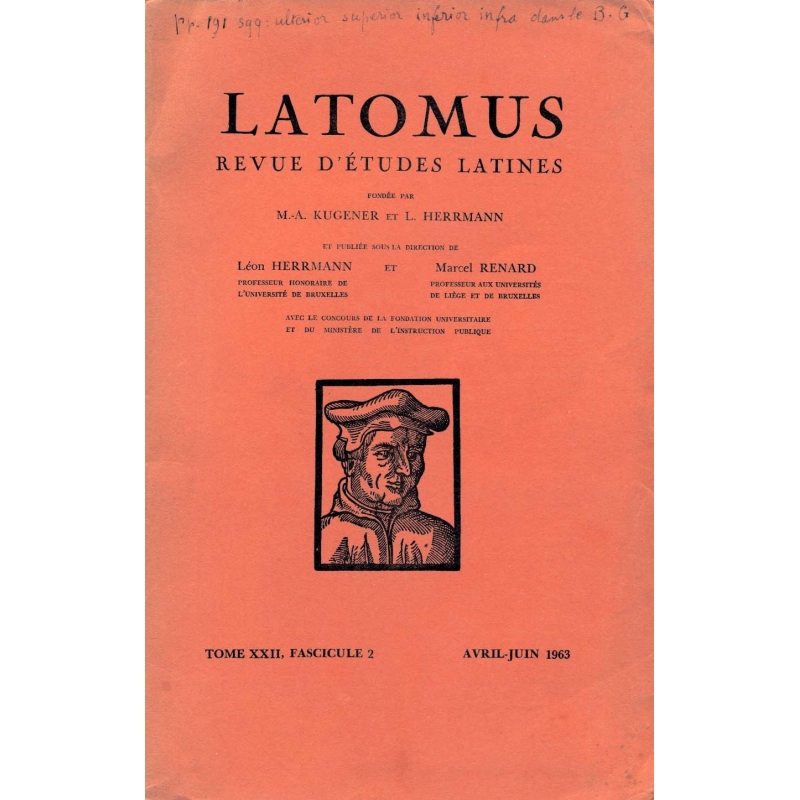Latomus. Revue d'études latines. Tome XXII, Fascicule 2. Avril-Juin 1963