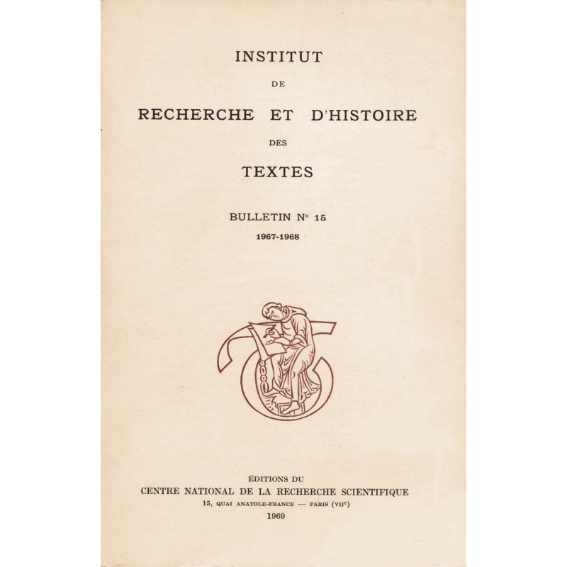 Bulletin de l'Institut de recherche et d'histoire des textes n° 15. 1967-1968