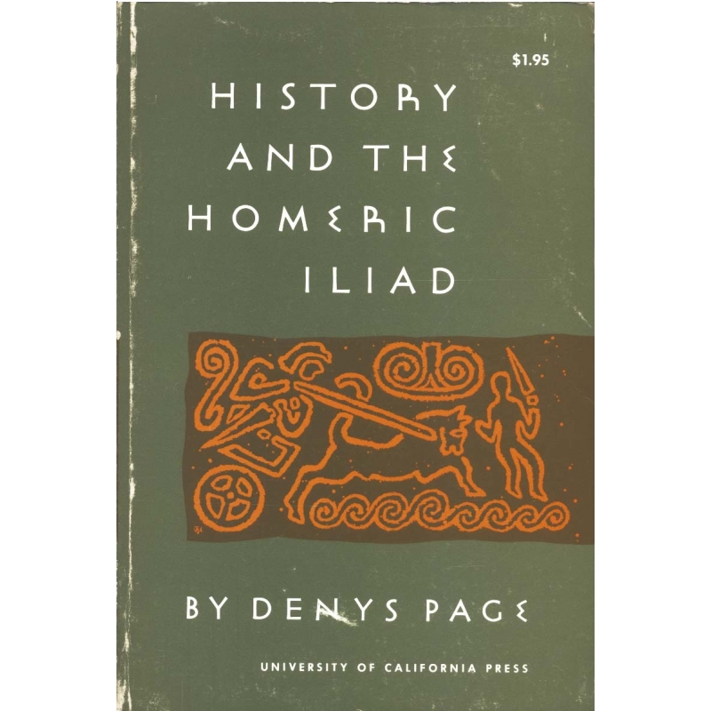 History and the Homeric Iliad 