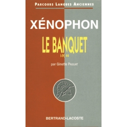 Xénophon : Le Banquet, I-IV, 44