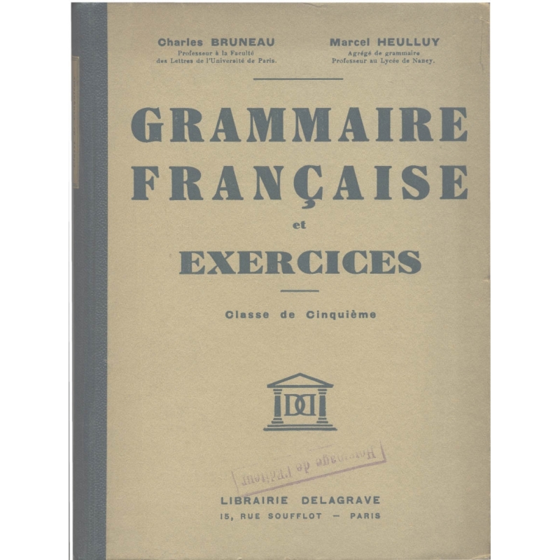 Grammaire française et exercices. Classe de cinquième A et B