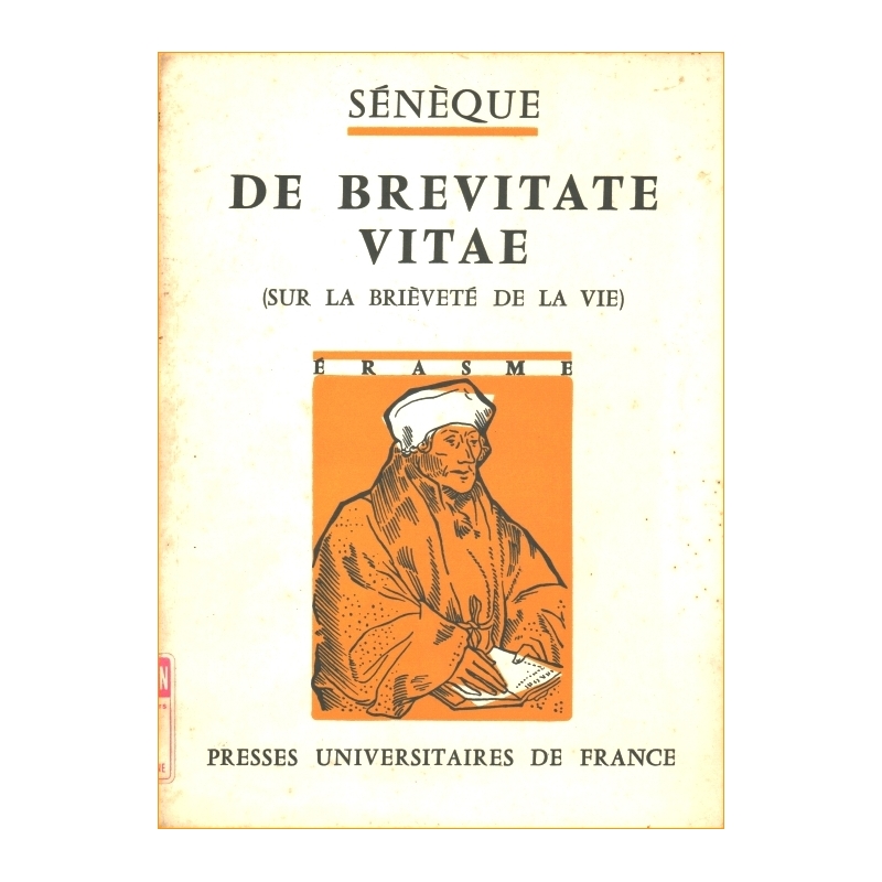 De Brevitate Vitae. Sur la brièveté de la vie