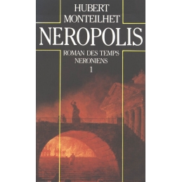Néropolis. Roman des temps Néroniens. 1