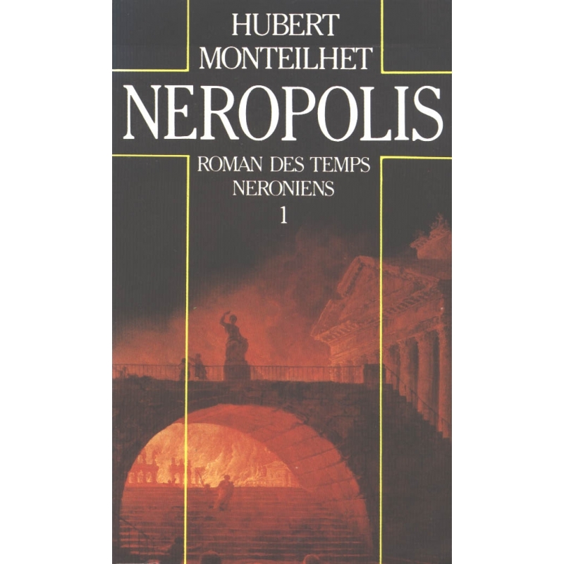 Néropolis. Roman des temps Néroniens. 1