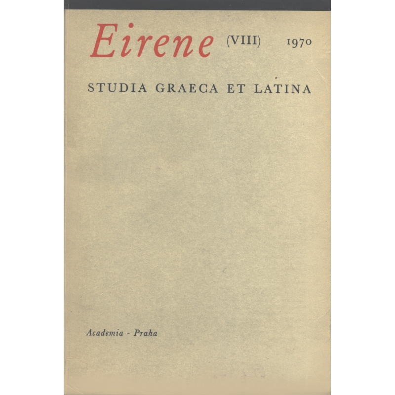 Eirene. Studia graeca et latina VIII
