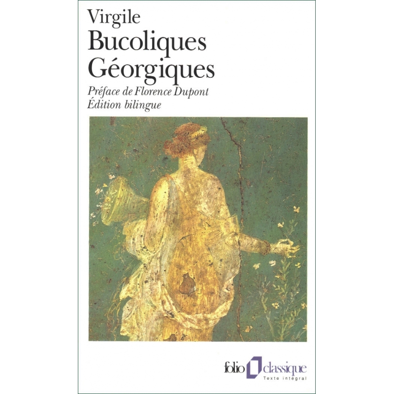 Bucoliques. Géorgiques. Edition bilingue